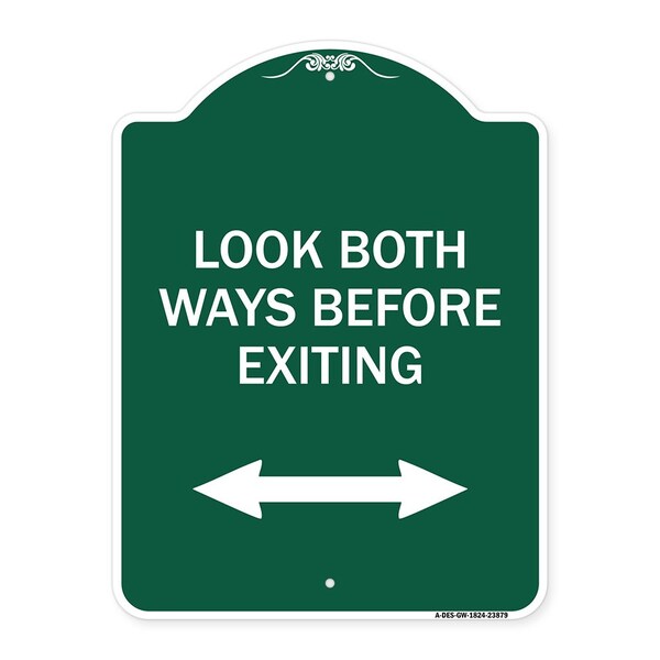 Signmission Look Both Ways Before Exiting With Bidirectional Arrow, Green & White Architectural, GW-1824-23879 A-DES-GW-1824-23879 - main